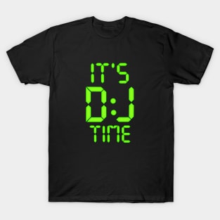 It's Dj Time T-Shirt